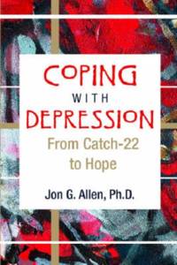 Coping With Depression : From Catch-22 to Hope