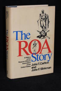 The ROA Story; A History of the Reserve Officers Association of the United States