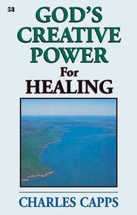 God's Creative Power for Healing