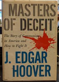 Masters of Deceit: The Story of Communism in American and How to Fight It