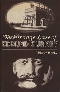 THE STRANGE CASE OF EDMUND GURNEY by HALL, Trevor H - 1964