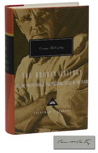 The Border Trilogy: All the Pretty Horses, The Crossing, Cities of the Plain by Cormac McCarthy - Signed First Edition - 1999 - from Burnside Rare Books, ABAA (SKU: 140941492)