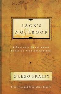 Jack's Notebook : A Business Novel about Creative Problem Solving