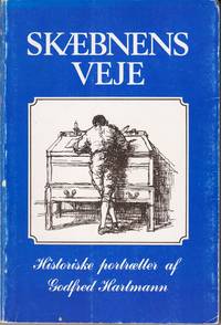 Skæbnens veje. Historiske portrætter