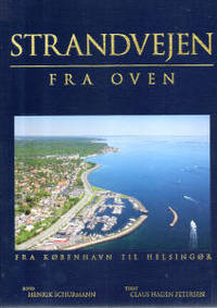 Strandvejen fra oven. Fra København til Helsingør