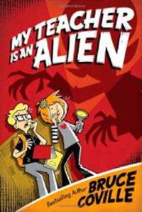 My Teacher Is an Alien (My Teacher Books) by Bruce Coville - 2005-07-01