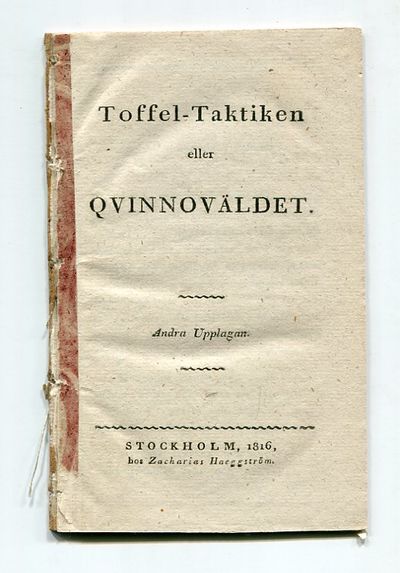 Toffel-taktiken eller qvinnoväldet. Andra…