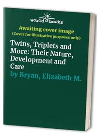 Twins, Triplets and More: Their Nature, Development and Care by Elizabeth M Bryan - Paperback - from World of Books Ltd (SKU: GOR004477243)