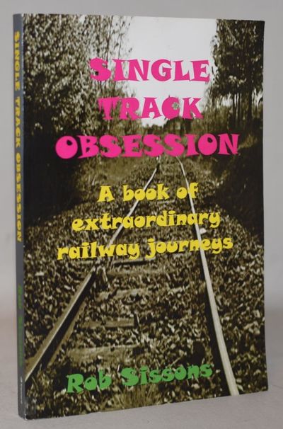 Single Track Obsession: A book of extraordinary…