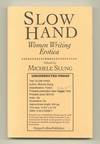 Slow Hand. Women Writing Erotica