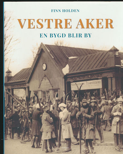 Vestre Aker. En bygd blir by