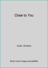 Close to You