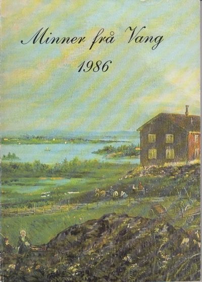 Minner frå Vang 1986.