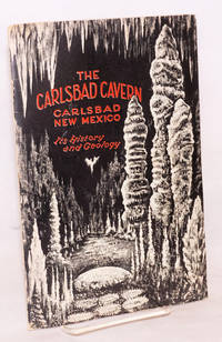 image of The Carlsbad Cavern of New Mexico: it's history and geology (sic)