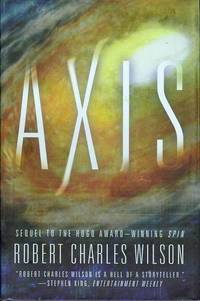 Axis by Wilson, Robert Charles - 2007