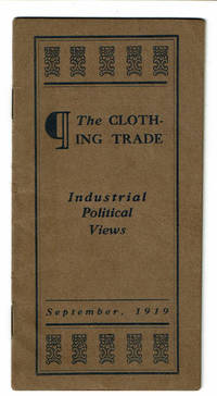 image of THE CLOTHING TRADE: INDUSTRIAL POLITICAL VIEWS. SEPTEMBER, 1919.