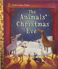 The Animals' Christmas Eve (Little Golden Book)