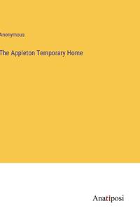 The Appleton Temporary Home