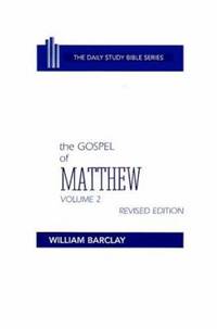 New Testament the Gospel of Matthew: Volume 2 (Chapters 11 to 28)