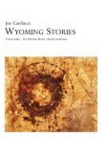 Wyoming Stories - Yeung Girl, The Winter Hand, Homo Vampyrus