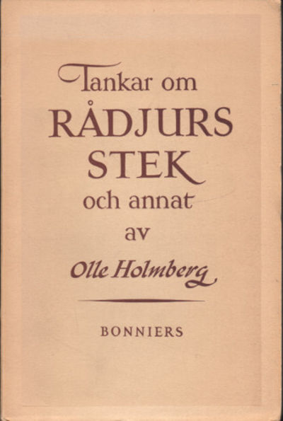 TANKAR OM RÅDJURSSTEK OCH ANNAT.