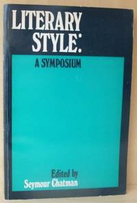 Literary Style A Symposium.