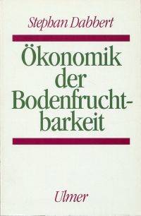 Ökonomik der Bodenfruchtbarkeit.