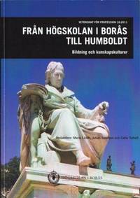 Från högskolan i Borås till Humboldt, volym 2.…
