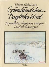 Grönländska dagboksblad. En grönländsk fångstmans…