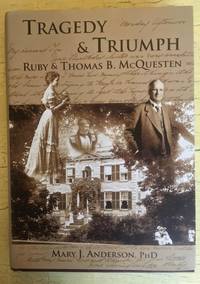 Tragedy & Triumph: Ruby & Thomas B. McQuesten