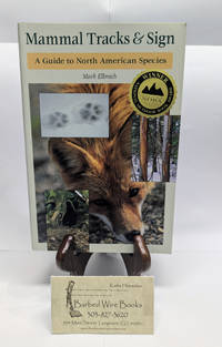 Mammal Tracks & Signs: A Guide to North American Species