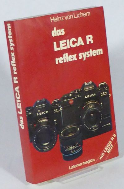 Das Leica-R-System. Neu: Mit Leica R3 MOT!