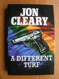 A Different Turf by Jon Cleary - First edition first printing - 1997 - from Scene of the Crime Books, IOBA (SKU: biblio8936)