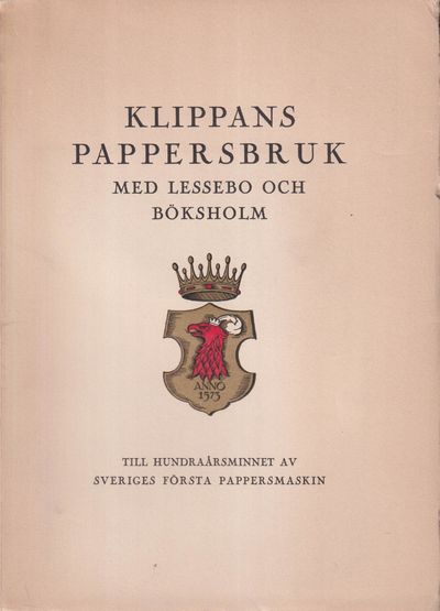 Klippans Pappersbruk med Lessebo och Böksholm.…