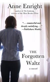 The Forgotten Waltz (Thorndike Press Large Print Basic Series) by Enright, Anne