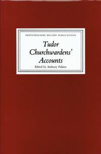 TUDOR CHURCHWARDEN&#039;S ACCOUNTS by Palmer, Anthony. (edited. ) - 1985