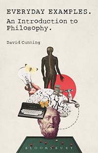 Everyday Examples: An Introduction to Philosophy