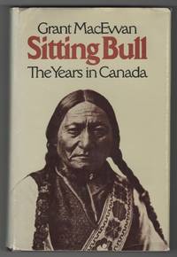 image of Sitting Bull; The years in Canada