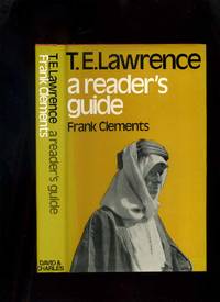 T E Lawrence a Reader`s Guide