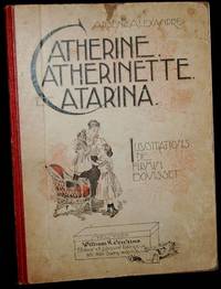 CATHERINE, CATHERINETTE, ET CATARINA