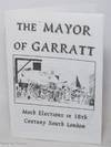 The Mayor of Garratt: Mock Elections in 18th Century South London