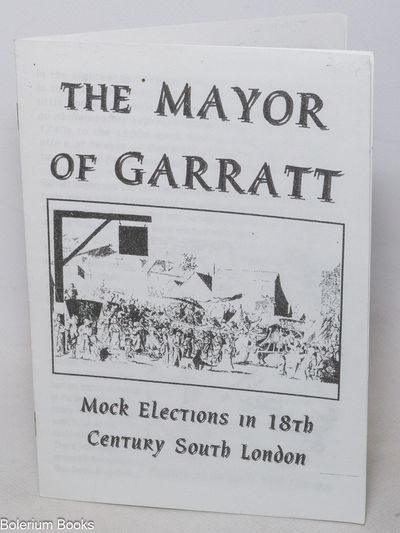 The Mayor of Garratt: Mock Elections in 18th Century South London