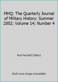 cover of MHQ: The Quarterly Journal of Military History: Summer 2002; Volume 14; Number 4