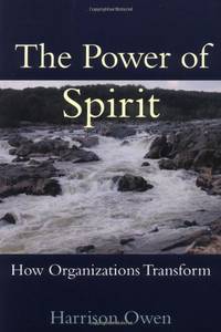 The Power of Spirit: How Organizations Transform (AGENCY/DISTRIBUTED)