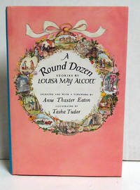 A Round Dozen by Alcott, Louisa May - 1963