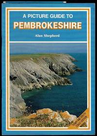 A Picture Guide to Pembrokeshire: Tenby and South Coast Edition. by Alan Shepherd - Paperback - from Lazy Letters Books (SKU: 071776)