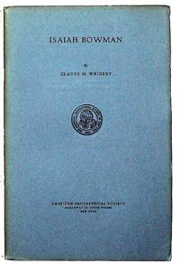 Isaiah Bowman. Reprinted from The Geographical Review, Vol. XLI, No. 1, 1951, pp. 7-65