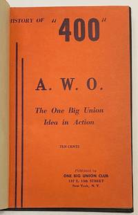 cover of History of "400" - AWO, the one big union idea in action, by 'E. Workman'