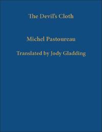 The Devil's Cloth: A History of Stripes and Striped Fabric (European Perspectives: A Series...