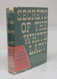 Secrets of the White Lady by LANDAU, Captain Henry - 1935